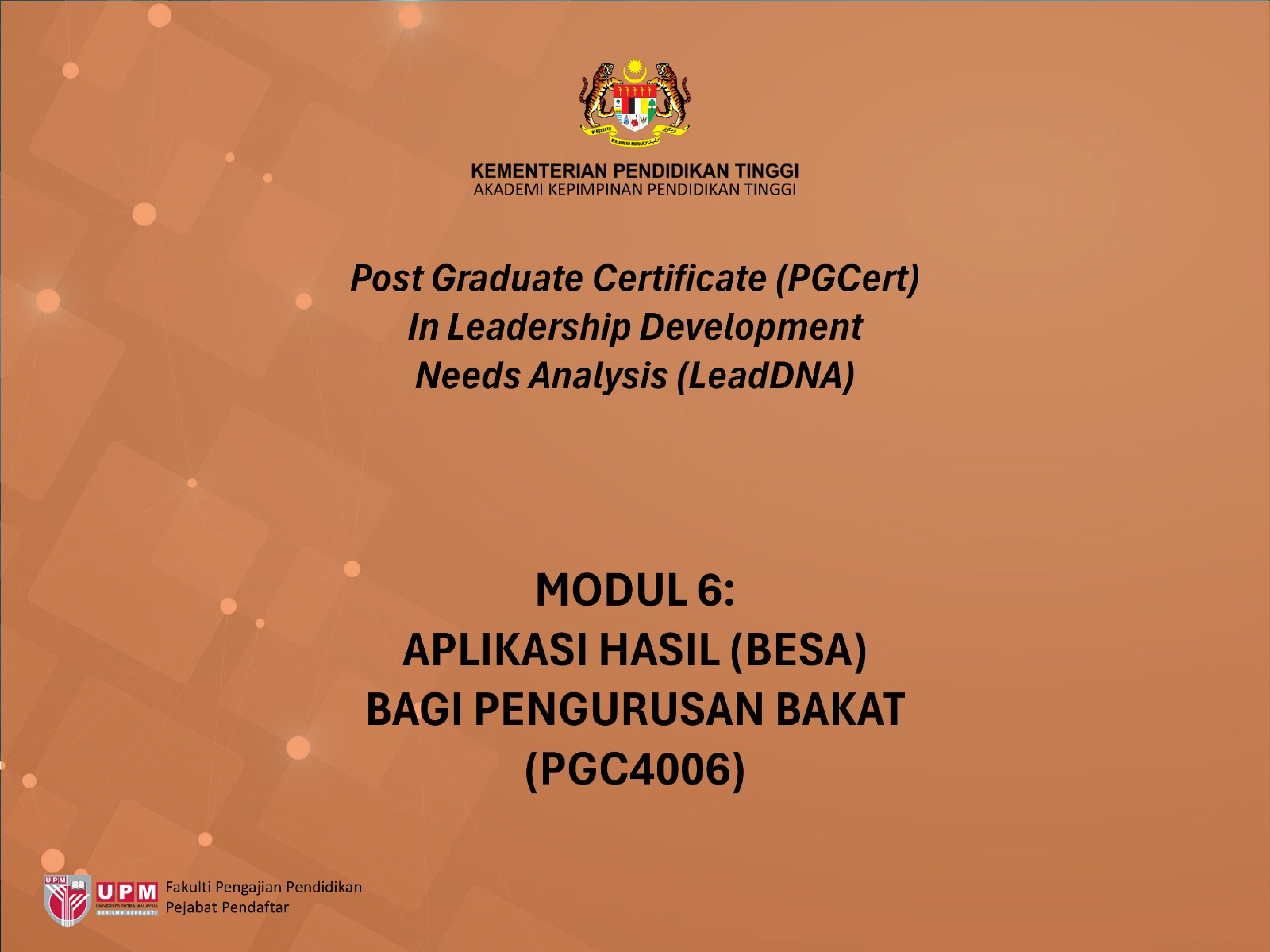 Modul 6: Aplikasi Hasil (BESA) Bagi Pengurusan Bakat (PGC4006