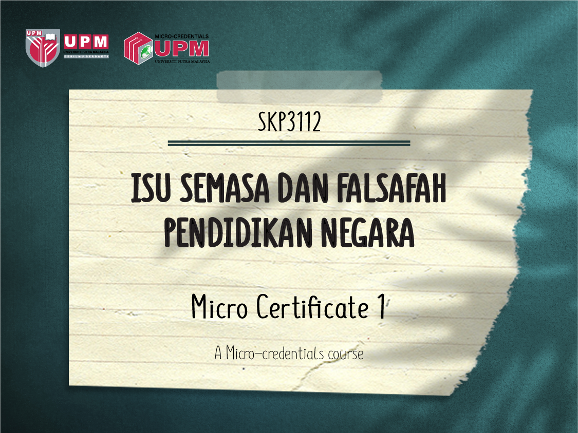 SIJIL MIKRO 1- ISU SEMASA DAN FALSAFAH PENDIDIKAN NEGARA
